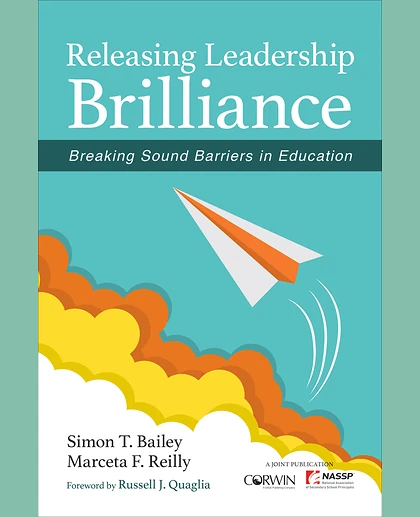 Releasing Leadership Brilliance: Breaking Sound Barriers in Education, 1st Edition