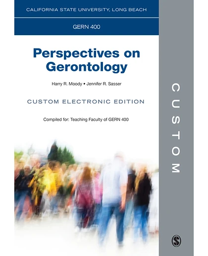 Custom: California State University Long Beach GERN 400 Perspectives on Gerontology Custom Electronic Edition