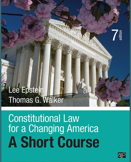 Constitutional Law for a Changing America: A Short Course, 7th Edition