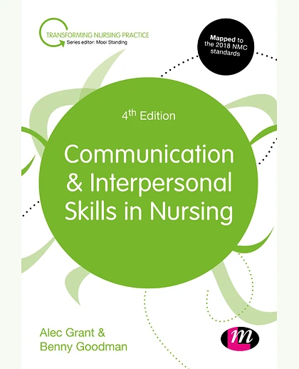Communication & Interpersonal Skills in Nursing, 4th Edition