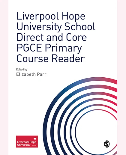 Liverpool Hope University School Direct and Core PGCE Primary Course Reader, 1st Edition