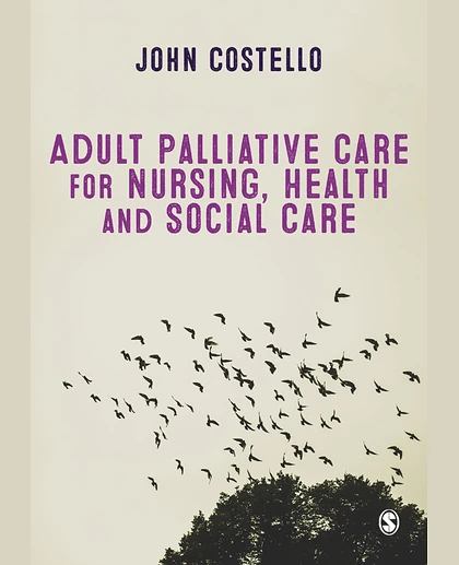 Adult Palliative Care for Nursing, Health, and Social Care