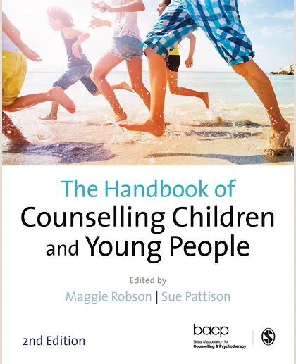 The Handbook of Counselling Children & Young People, 2nd Edition