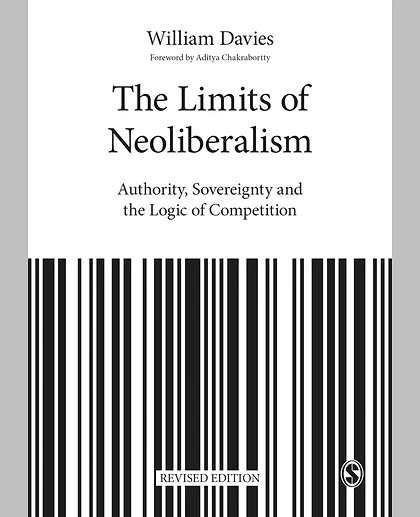 The Limits of Neoliberalism: Authority, Sovereignty and the Logic of Competition, 1st Edition