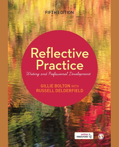 Reflective Practice: Writing and Professional Development, 5th Edition