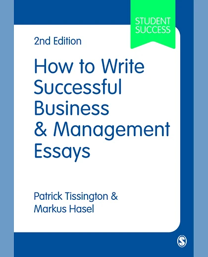 How to Write Successful Business and Management Essays, 2nd Edition