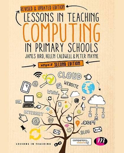 Lessons in Teaching Computing in Primary Schools, 2nd Edition