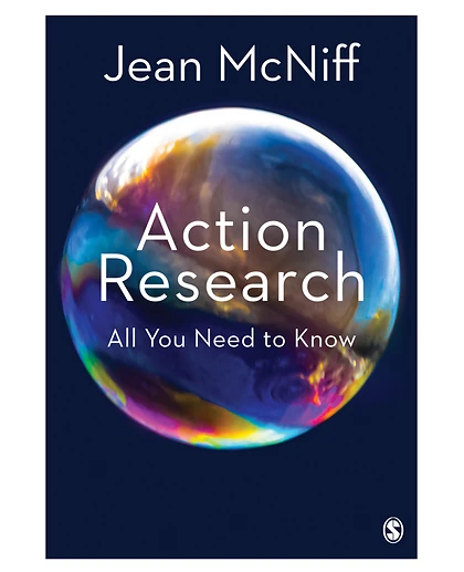 Action Research: All You Need to Know, 1st Edition