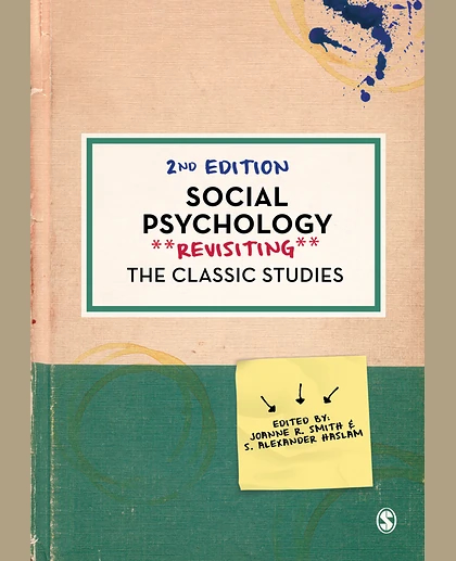 Social Psychology: Revisiting the Classic Studies, 2nd Edition