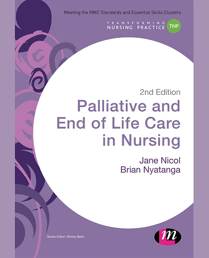 Palliative and End of Life Care in Nursing, 2nd Edition