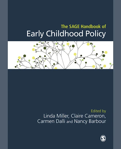 The SAGE Handbook of Early Childhood Policy, 1st Edition