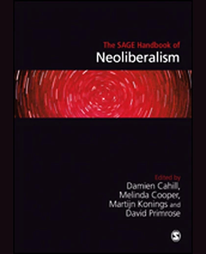 The SAGE Handbook of Neoliberalism, 1st Edition
