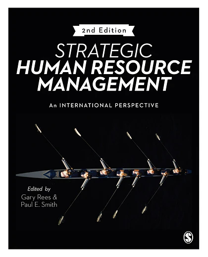 Strategic Human Resource Management: An International Perspective / Edited by Gary Rees, Paul Smith