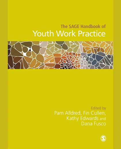 The SAGE Handbook of Youth Work Practice, 1st Edition