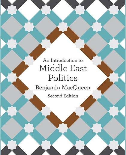 An Introduction to Middle East Politics, 2nd Edition