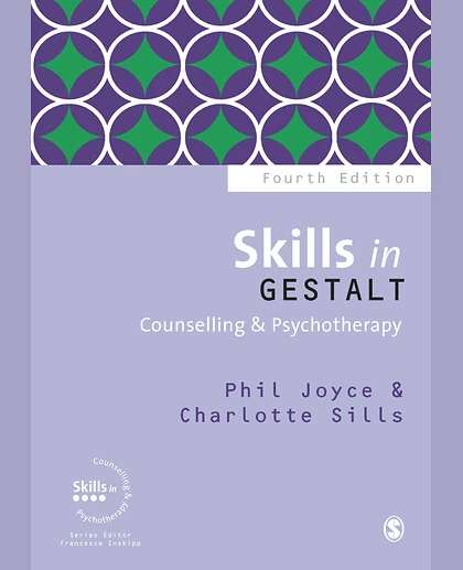 Skills in Gestalt Counselling & Psychotherapy