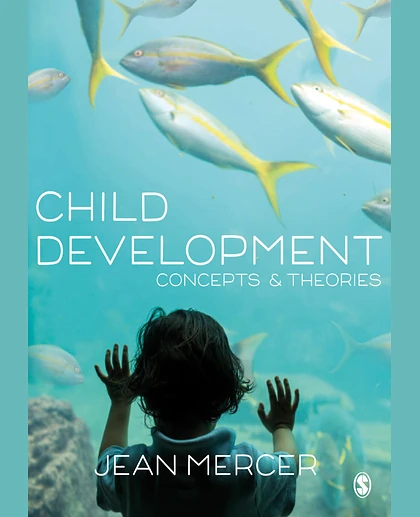 Child Development: Concepts & Theories, 1st Edition
