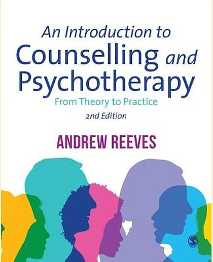 An Introduction to Counselling and Psychotherapy: From Theory to Practice, 2nd Edition