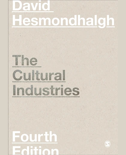 The Cultural Industries, 4th Edition