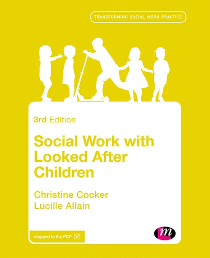 Social Work with Looked After Children, 3rd Edition