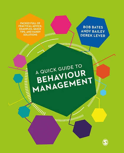 A Quick Guide to Behaviour Management, 1st Edition