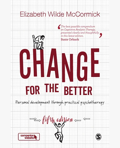 Change for the Better: Personal Development Through Practical Psychotherapy, 5th Edition