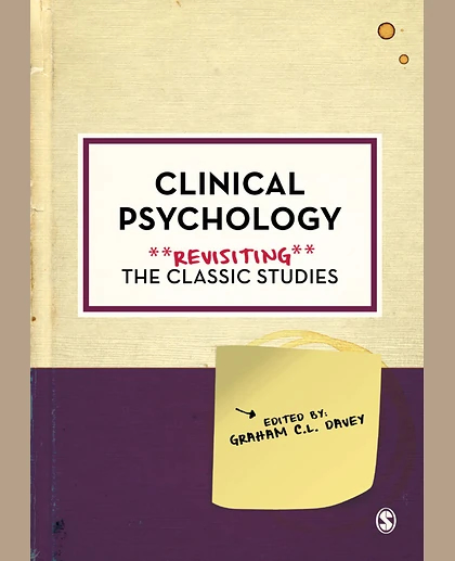 Clinical Psychology: Revisiting the Classic Studies