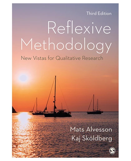 Reflexive Methodology: New Vistas for Qualitative Research, 3rd Edition