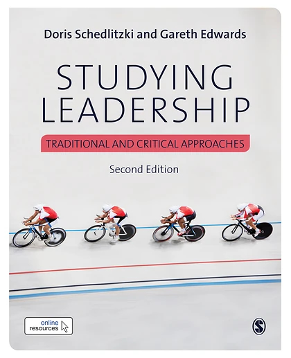 Studying Leadership: Traditional & Critical Approaches, 2nd Edition