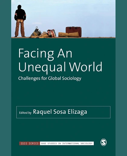 Facing An Unequal World: Challenges for Global Sociology