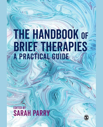 The Handbook of Brief Therapies: A Practical Guide, 1st Edition