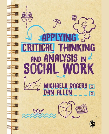 Applying Critical Thinking and Analysis in Social Work