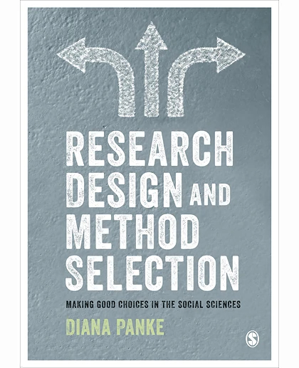 Research Design & Method Selection: Making Good Choices in the Social Sciences, 1st Edition