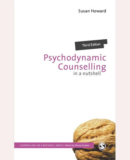 Psychodynamic Counselling in a Nutshell, 3rd Edition