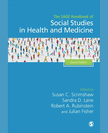 The SAGE Handbook of Social Studies in Health and Medicine, 2nd Edition