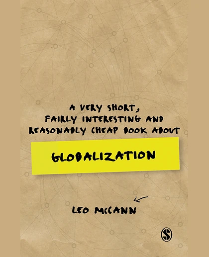 A Very Short, Fairly Interesting and Reasonably Cheap Book About Globalization, 1st Edition