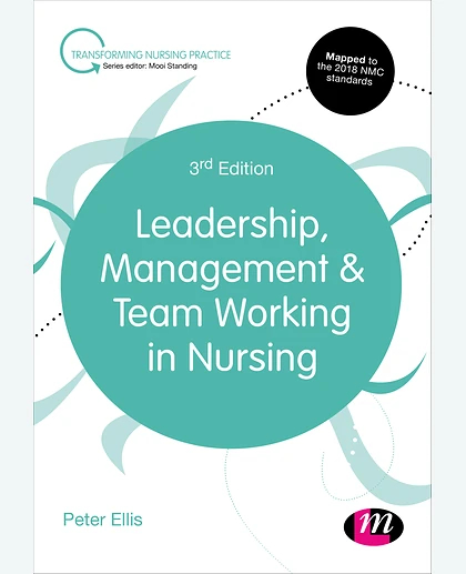 Leadership, Management and Team Working in Nursing, 3rd Edition