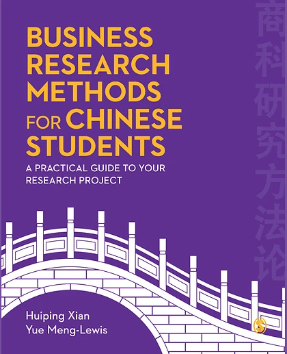 Business Research Methods for Chinese Students: A Practical Guide to Your Research Project, 1st Edition