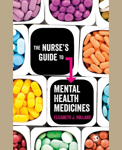 The Nurse's Guide to Mental Health Medicines.