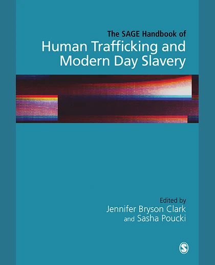 The SAGE Handbook of Human Trafficking and Modern Day Slavery, 1st Edition