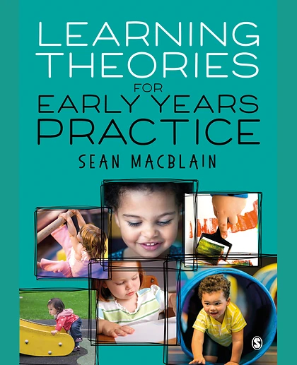 Learning Theories for Early Years Practice, 1st Edition