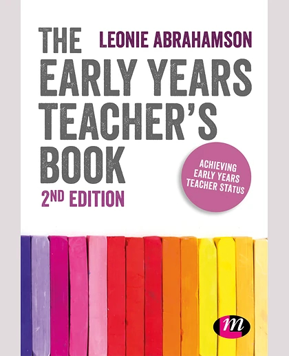 The Early Years Teacher′s Book: Achieving Early Years Teacher Status, 2nd Edition