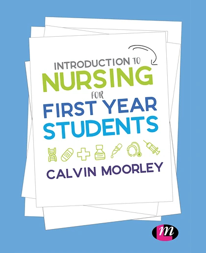 Introduction to Nursing for First Year Students, 1st Edition