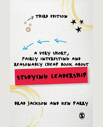 A Very Short, Fairly Interesting and Reasonably Cheap Book About Studying Leadership, 3rd Edition