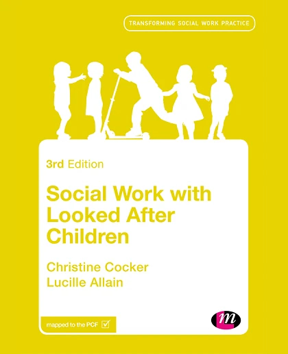 Social Work with Looked After Children, 3rd Edition