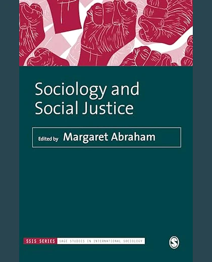 Sociology and Social Justice in the 21st Century: Toward a More Just World