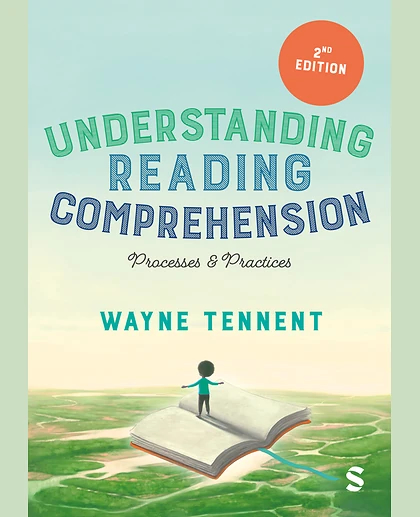 Understanding Reading Comprehension: Processes and Practices, 2nd Edition
