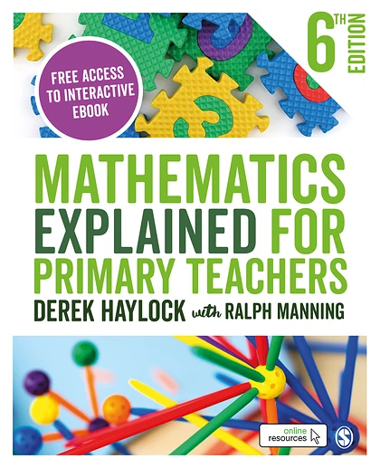 Mathematics Explained for Primary Teachers, 6th Edition