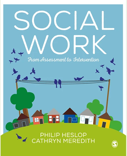 Social Work: From Assessment to Intervention, 1st Edition