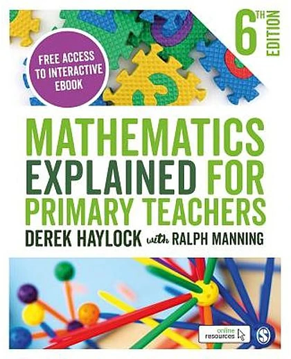 Mathematics Explained for Primary Teachers, 6th Edition